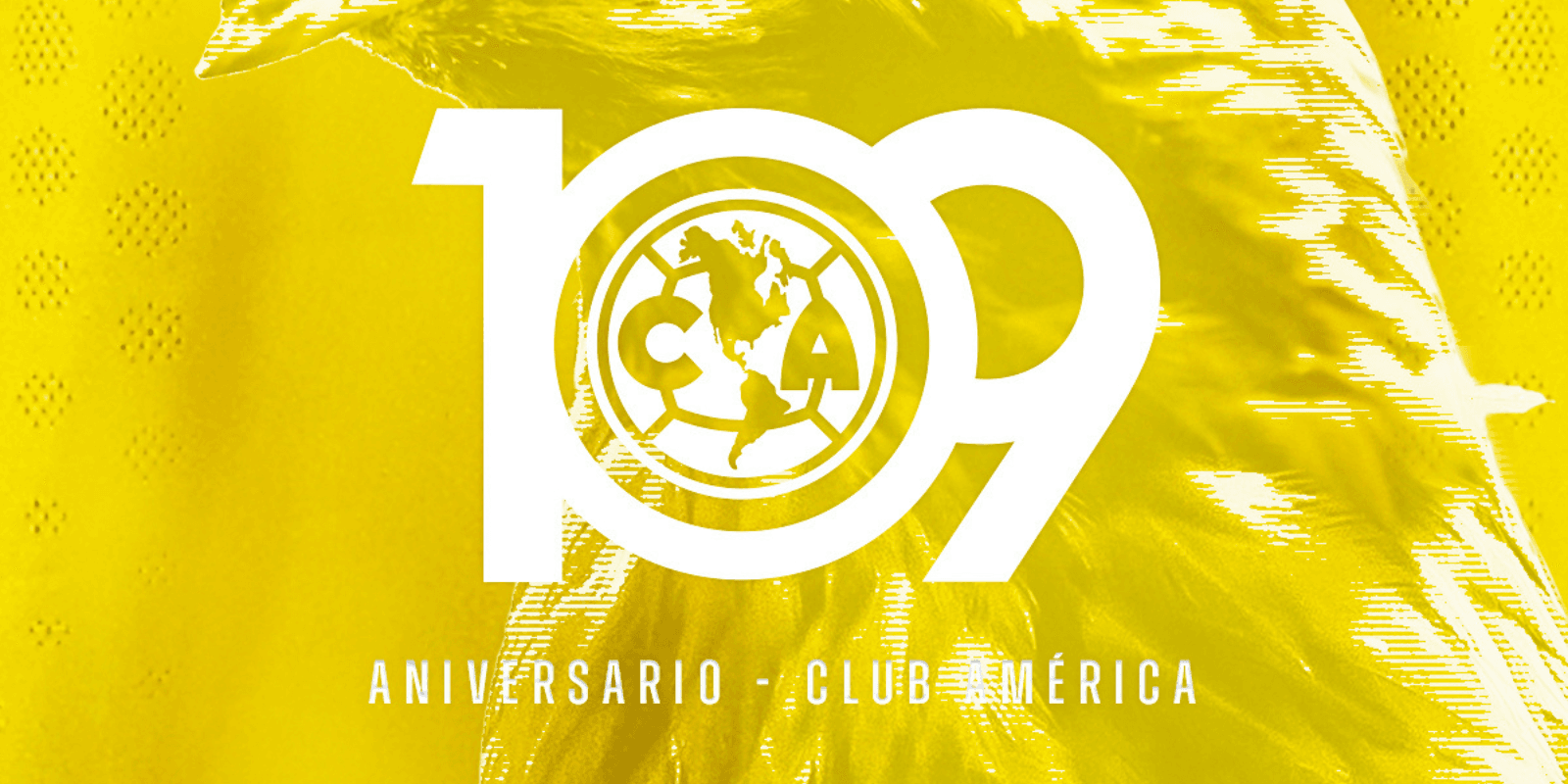 Flayer de 109 aniversario, tomado de Club América